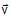 Resolution of Vectors: Motion in a Plane | Physics Class 11 - NEET